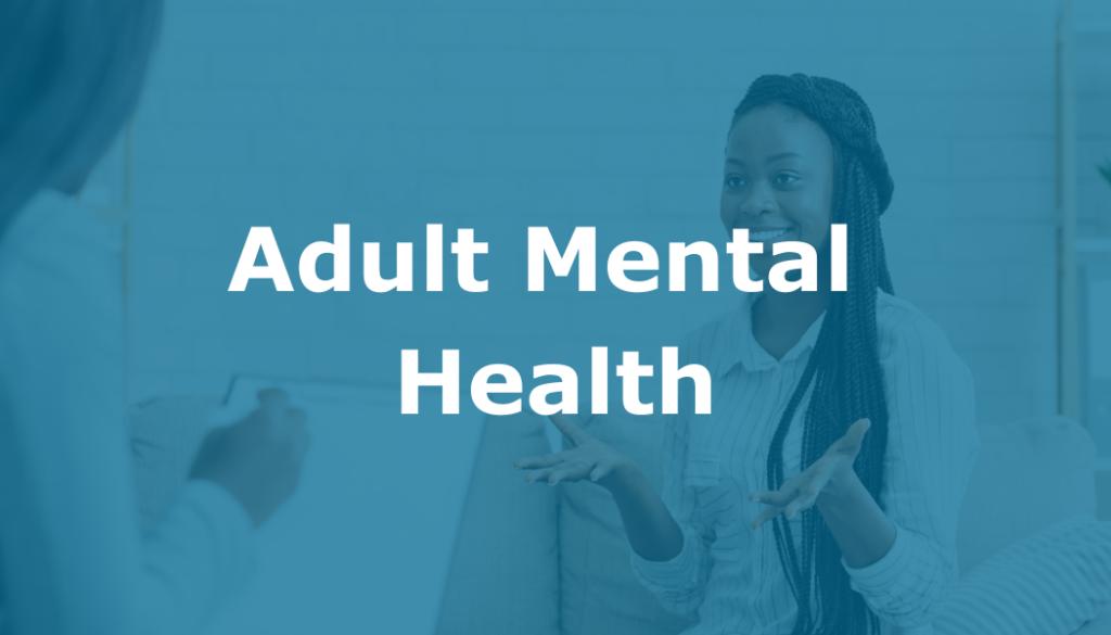 Button to View Adult Mental Health Resources