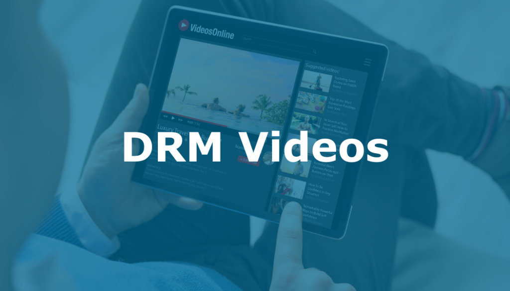 DRM Videos